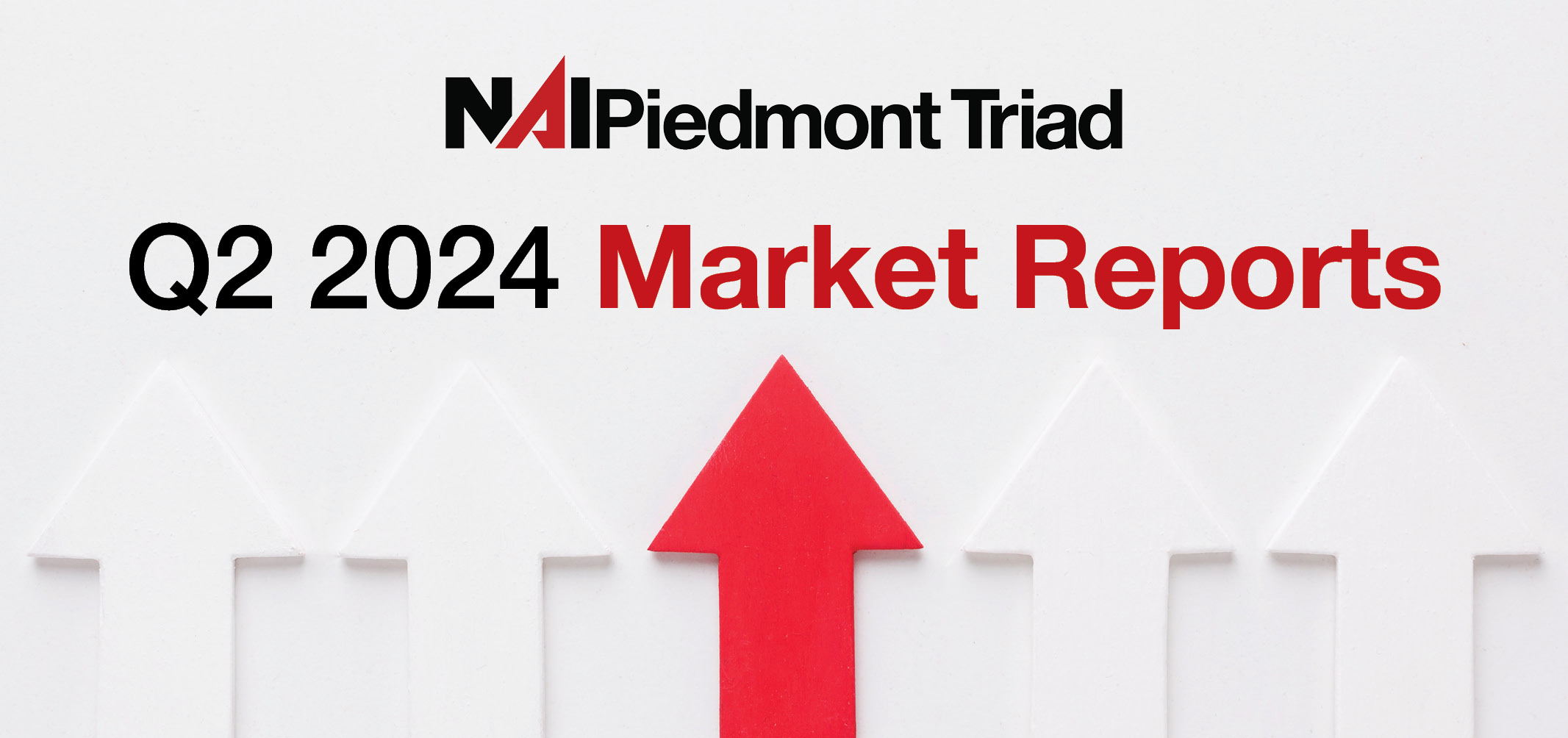 Q2 2024 Market Reports NAI Piedmont Triad Greensboro, NC